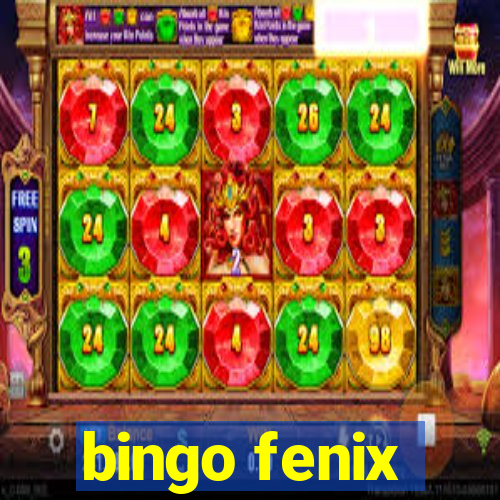 bingo fenix