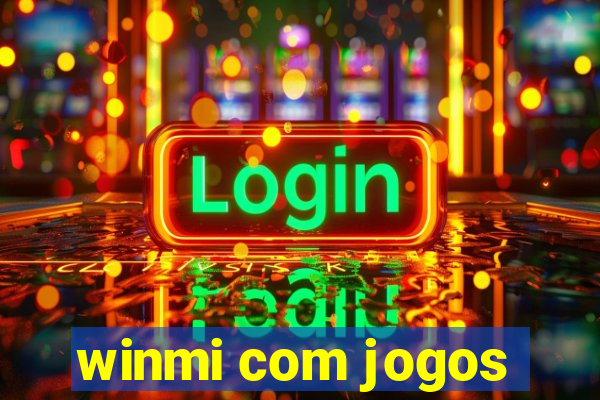 winmi com jogos