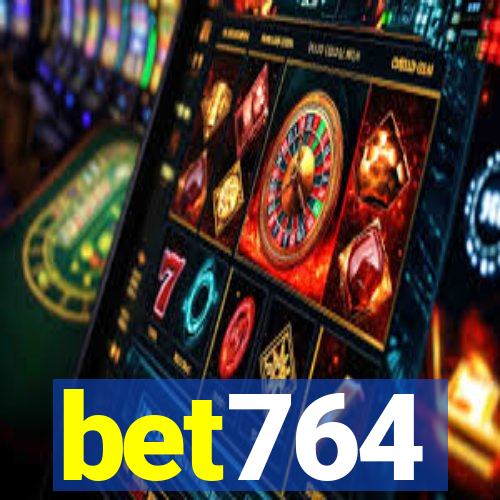 bet764