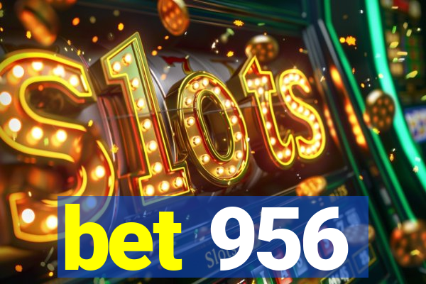 bet 956