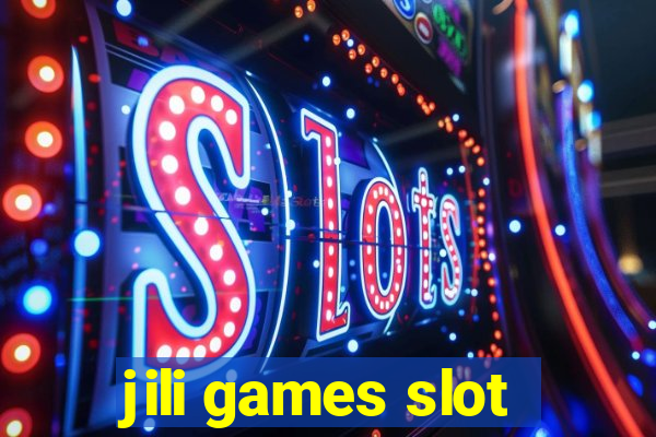 jili games slot