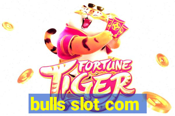 bulls slot com