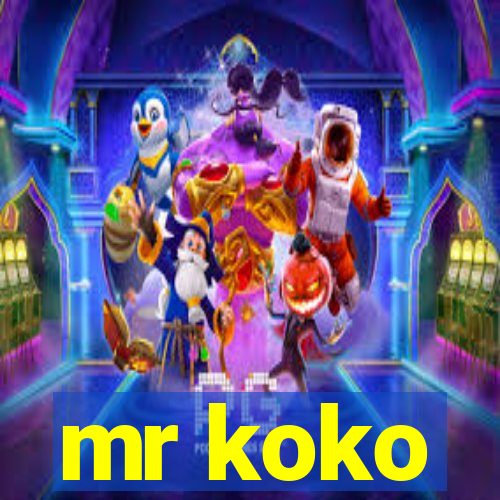 mr koko