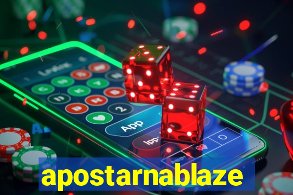 apostarnablaze