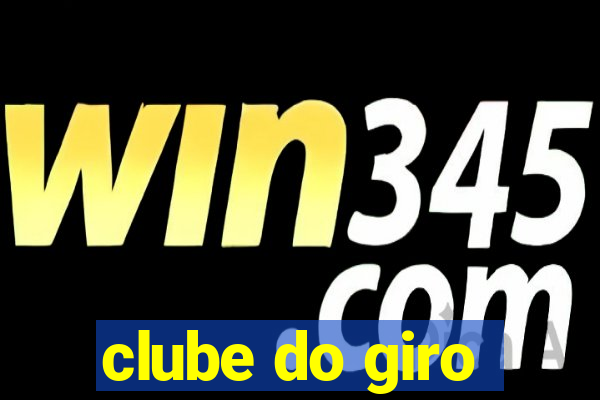 clube do giro