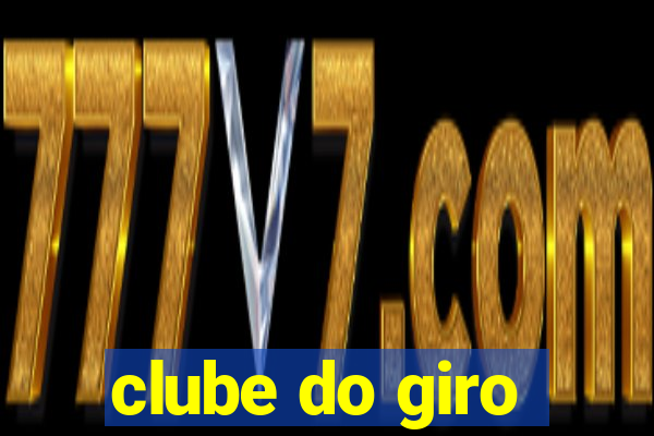 clube do giro