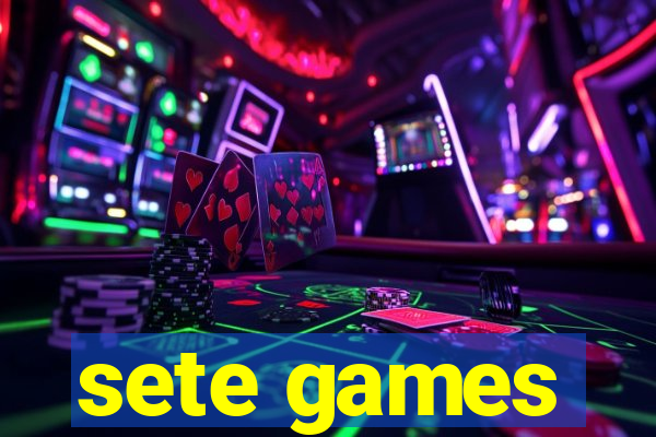 sete games