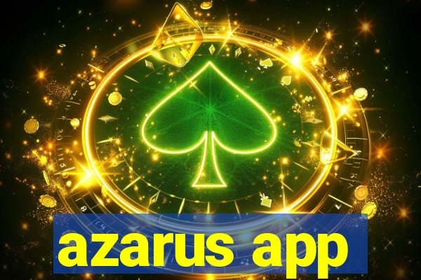 azarus app