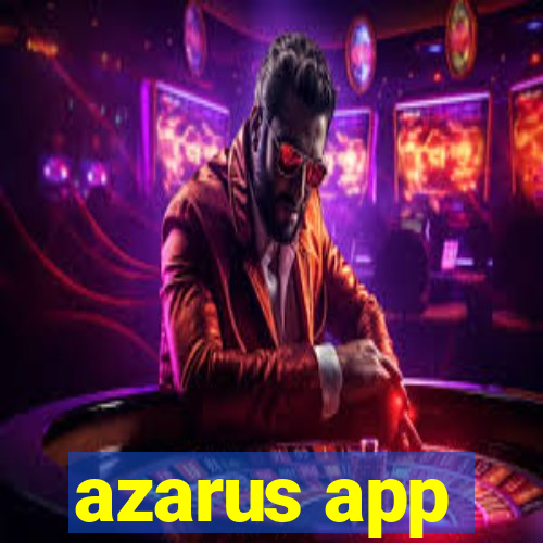 azarus app