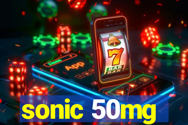 sonic 50mg