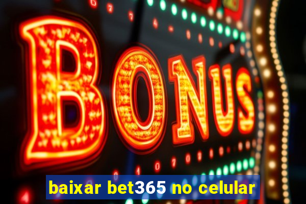 baixar bet365 no celular