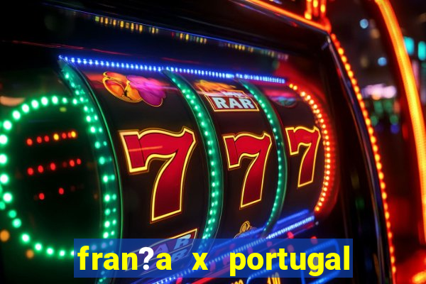 fran?a x portugal ao vivo