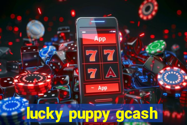 lucky puppy gcash