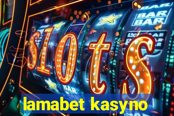 lamabet kasyno