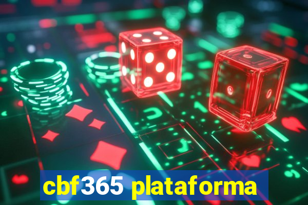 cbf365 plataforma