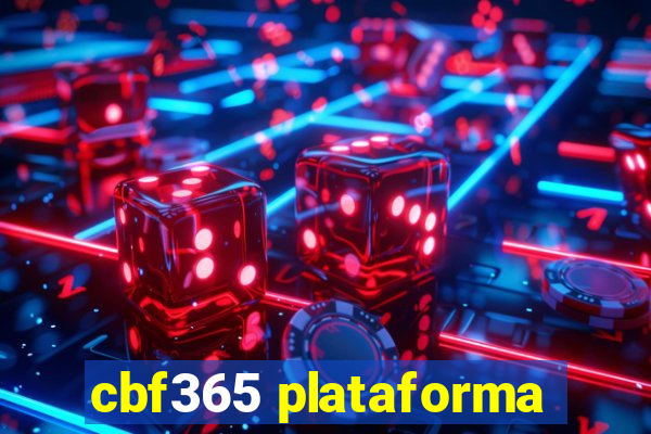 cbf365 plataforma