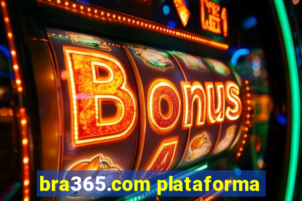 bra365.com plataforma