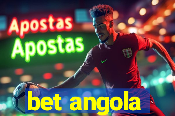 bet angola