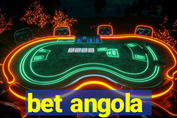 bet angola