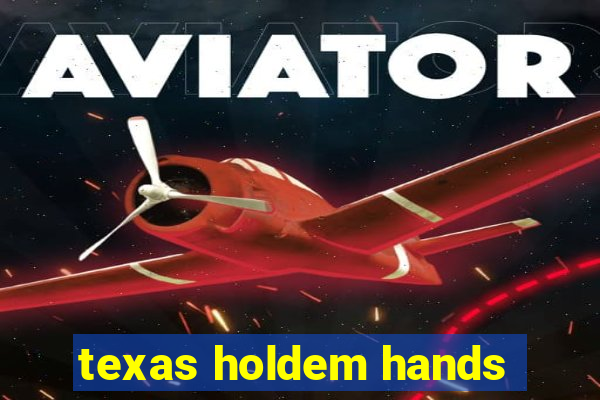 texas holdem hands