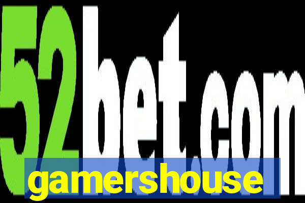 gamershouse