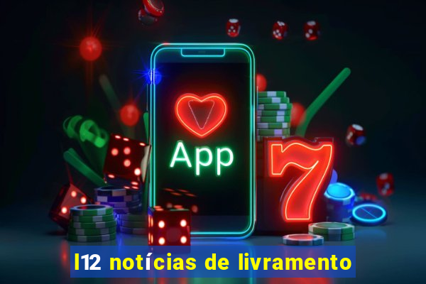 l12 notícias de livramento