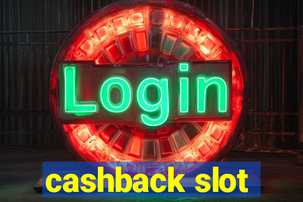 cashback slot