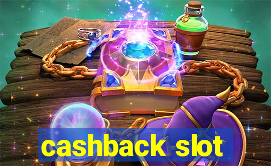 cashback slot