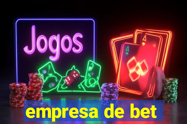 empresa de bet