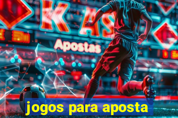 jogos para aposta