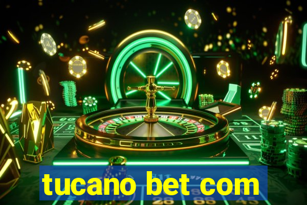 tucano bet com