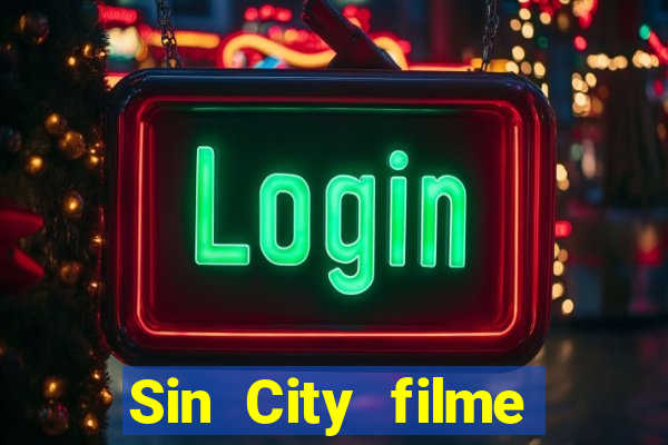 Sin City filme completo dublado download