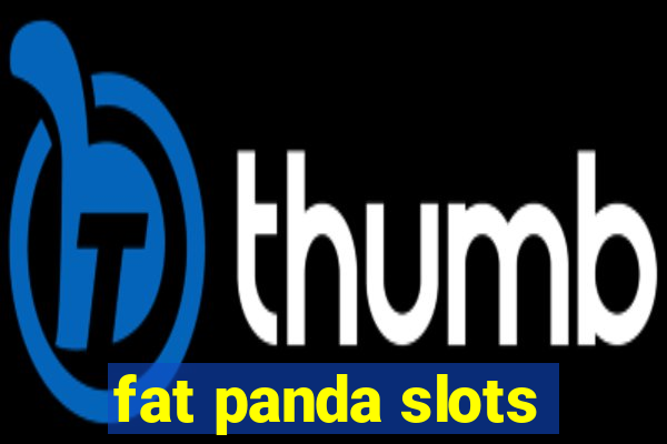 fat panda slots