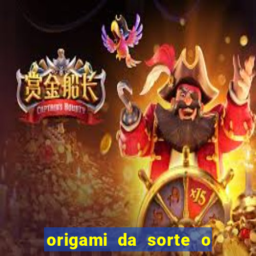 origami da sorte o que escrever