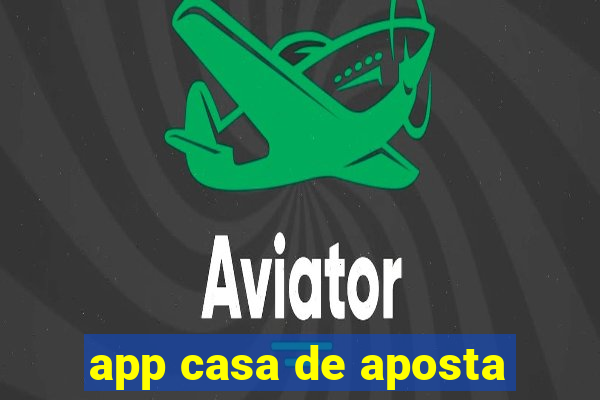 app casa de aposta