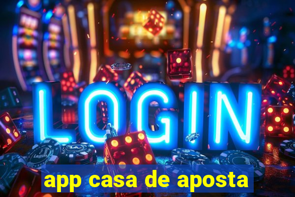 app casa de aposta