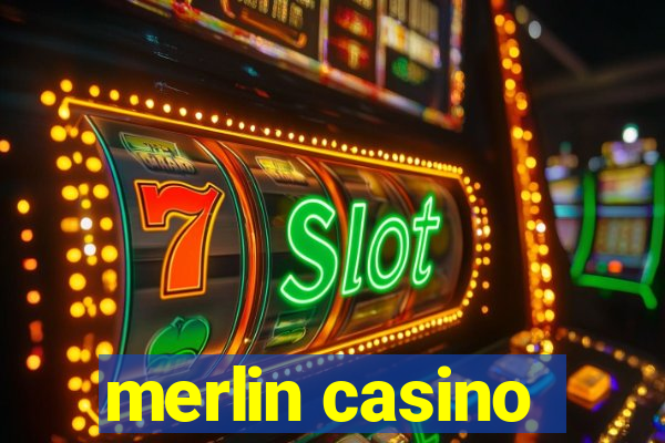 merlin casino