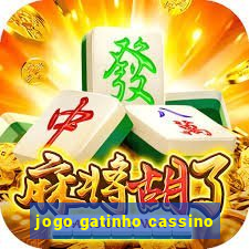 jogo gatinho cassino