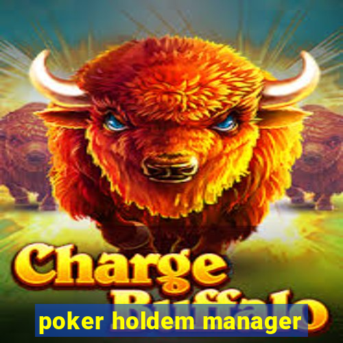 poker holdem manager