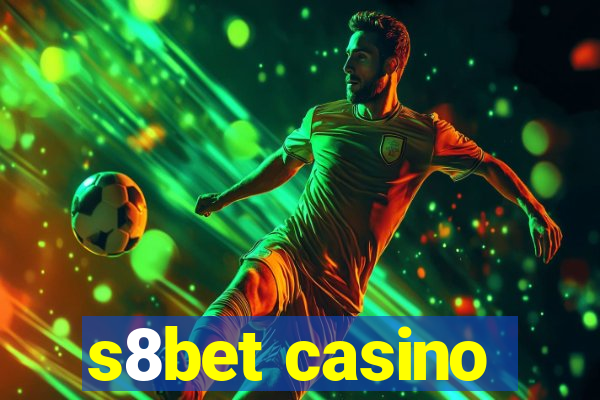 s8bet casino