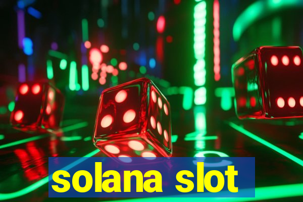 solana slot