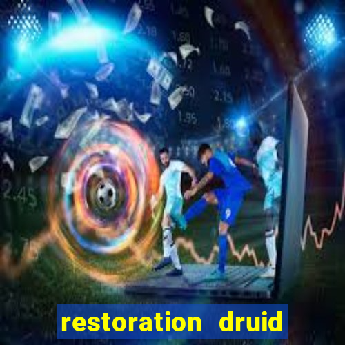 restoration druid best in slot