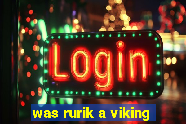 was rurik a viking