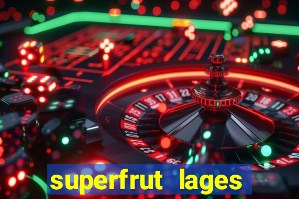 superfrut lages trabalhe conosco