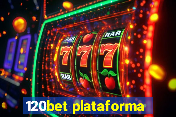 120bet plataforma