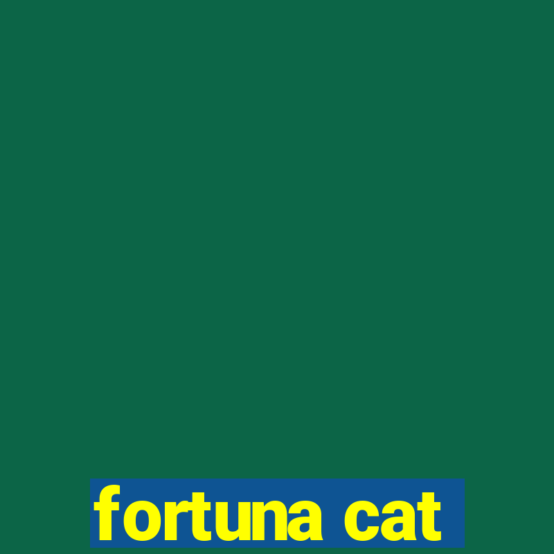 fortuna cat