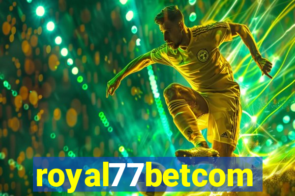 royal77betcom