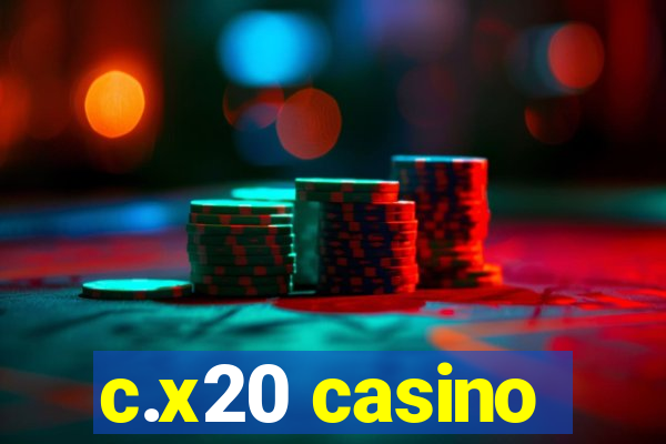 c.x20 casino