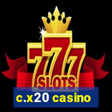 c.x20 casino