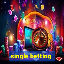 single betting